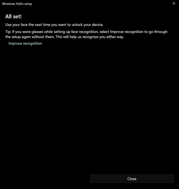 Figure 49: Windows Hello for Business Facial Recognition Complete